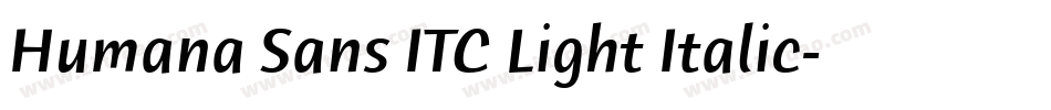 Humana Sans ITC Light Italic字体转换